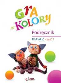 Gra w kolory SP 2 Podręcznik cz.3 - Beata Sokołowska, Katarzyna Grodz