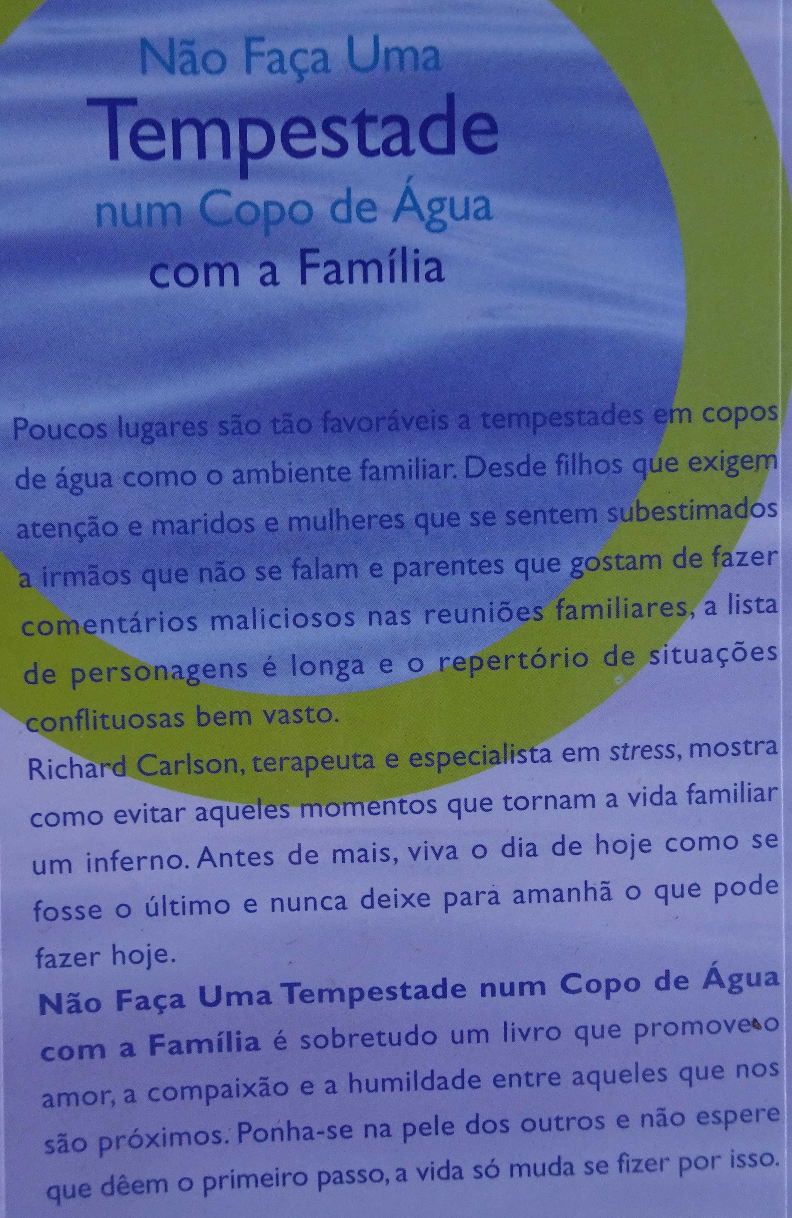 Não Faça Uma Tempestade Num Copo de Água Com A Família