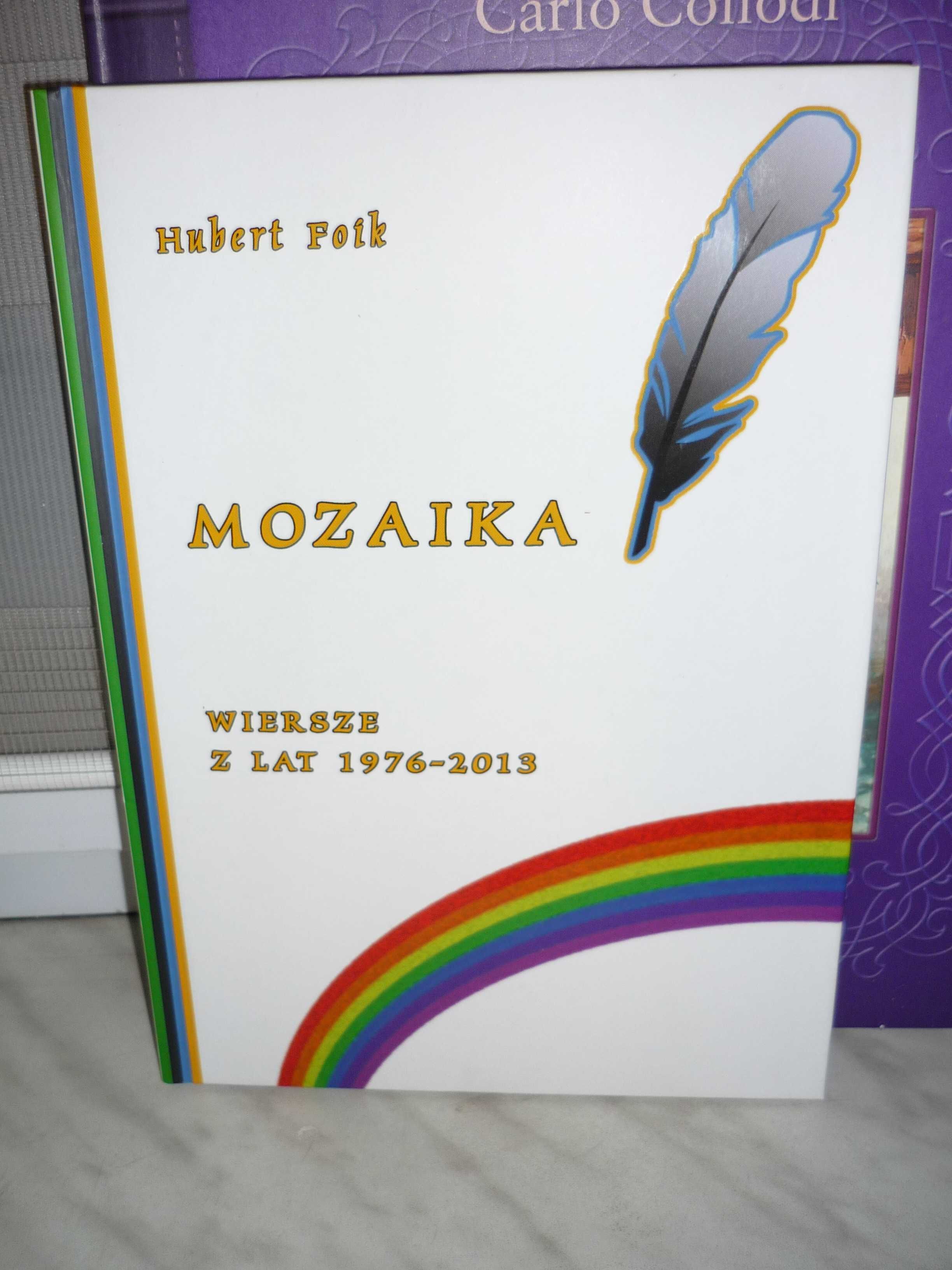 Mozaika , wiersze z lat 1976... , Hubert Foik.