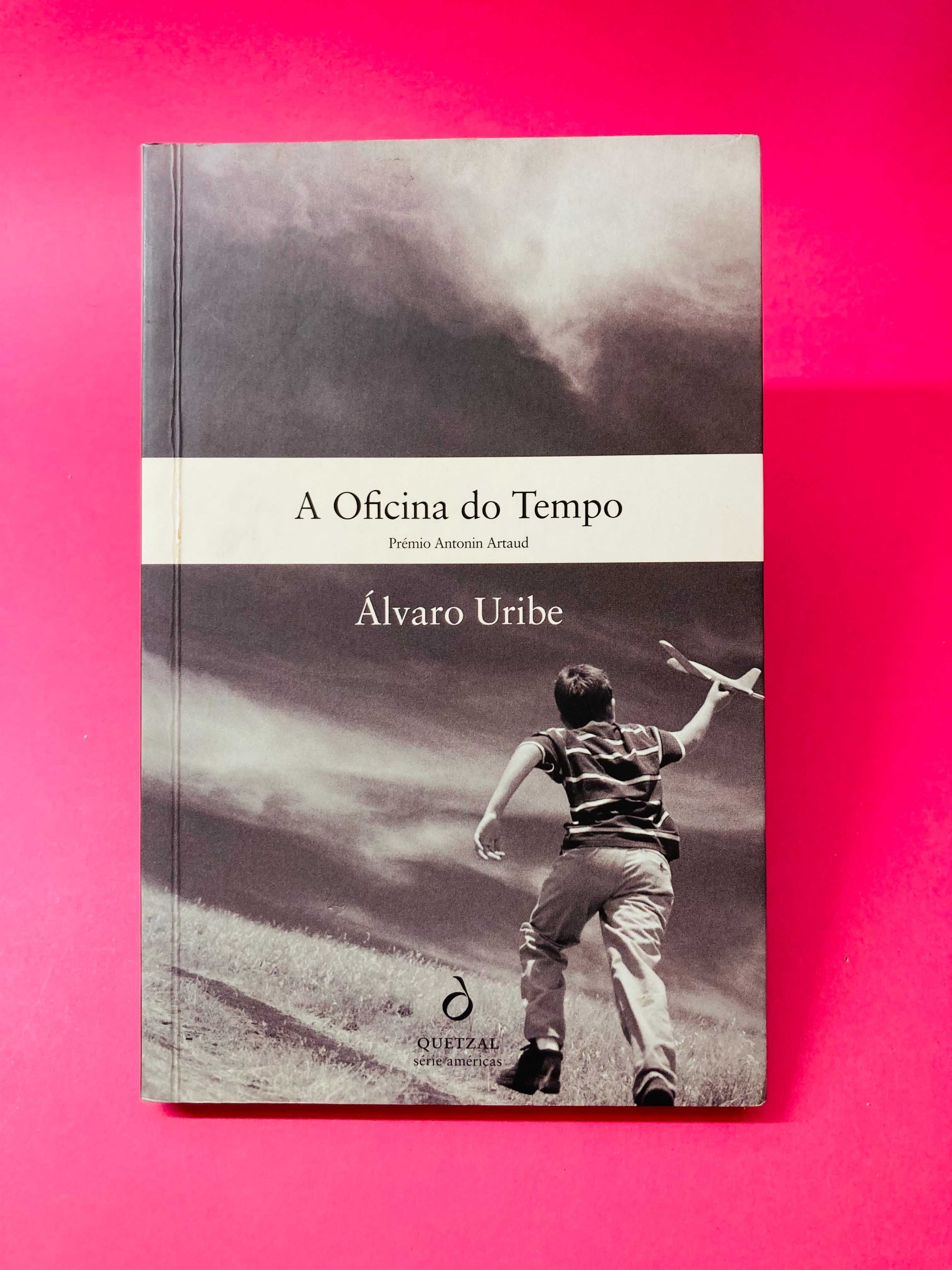 A Oficina do Tempo - Álvaro Uribe