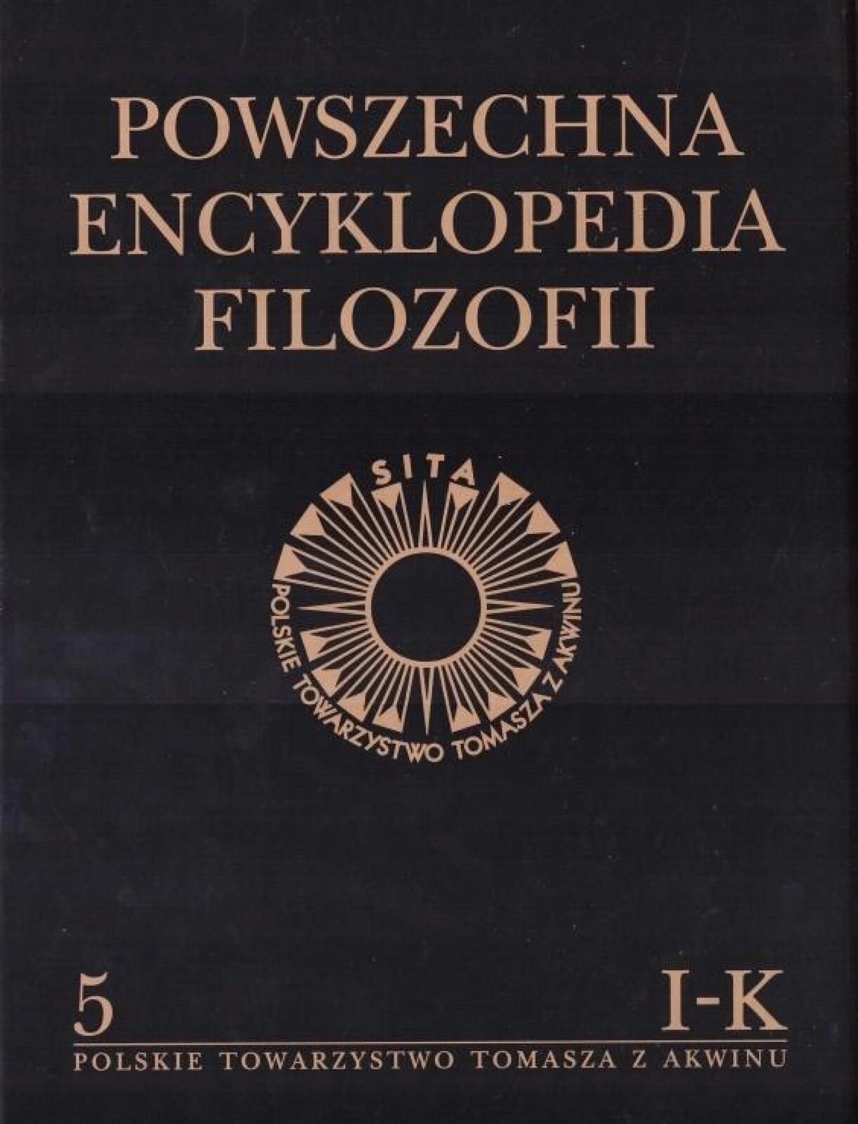 Powszechna Encyklopedia Filozofii t.5 I-k Polskie Towarzystwo Tomasza