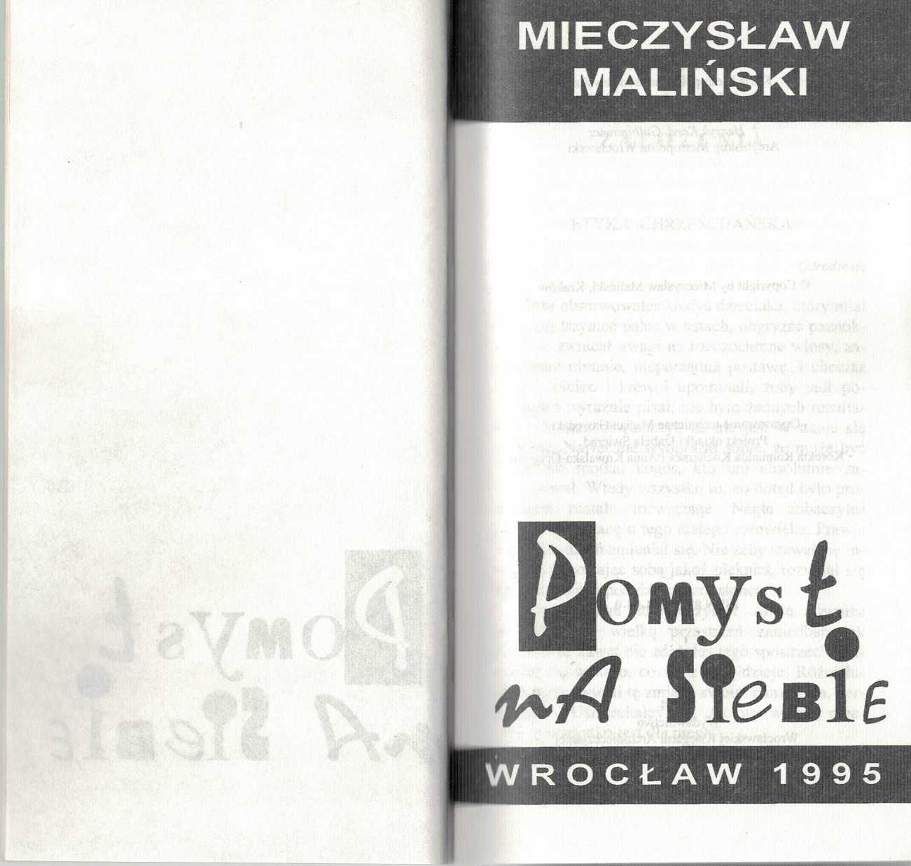Pomysł na siebie  Mieczysław Maliński