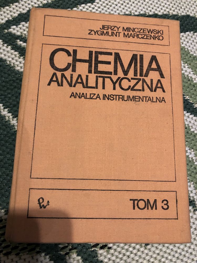 Chemia analityczna I,II i III tom PWN 1975 i 1976