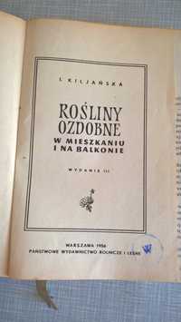 "Rośliny ozdobne w mieszkaniu i na balkonie" - Kiljańska I.