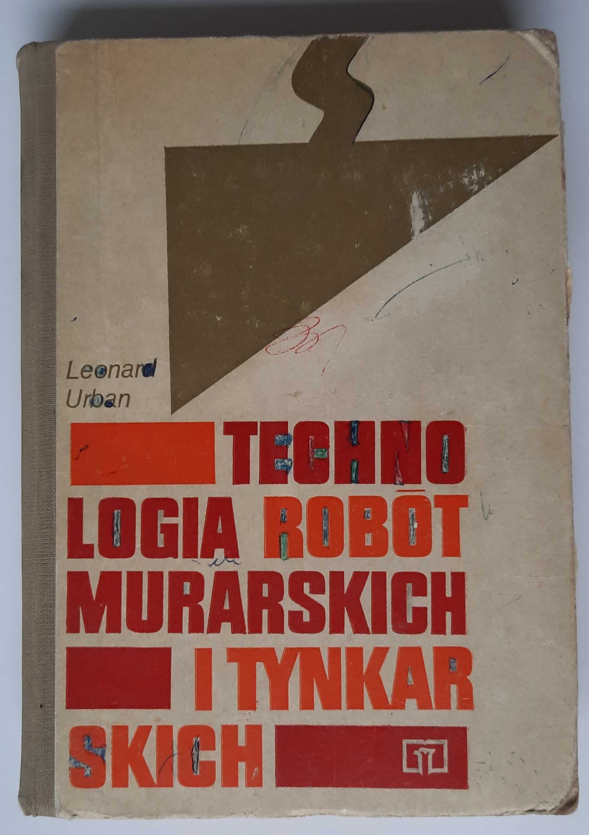 Technologia robót murarskich i tynkarskich - Leonard Urban 1980 wyd 9