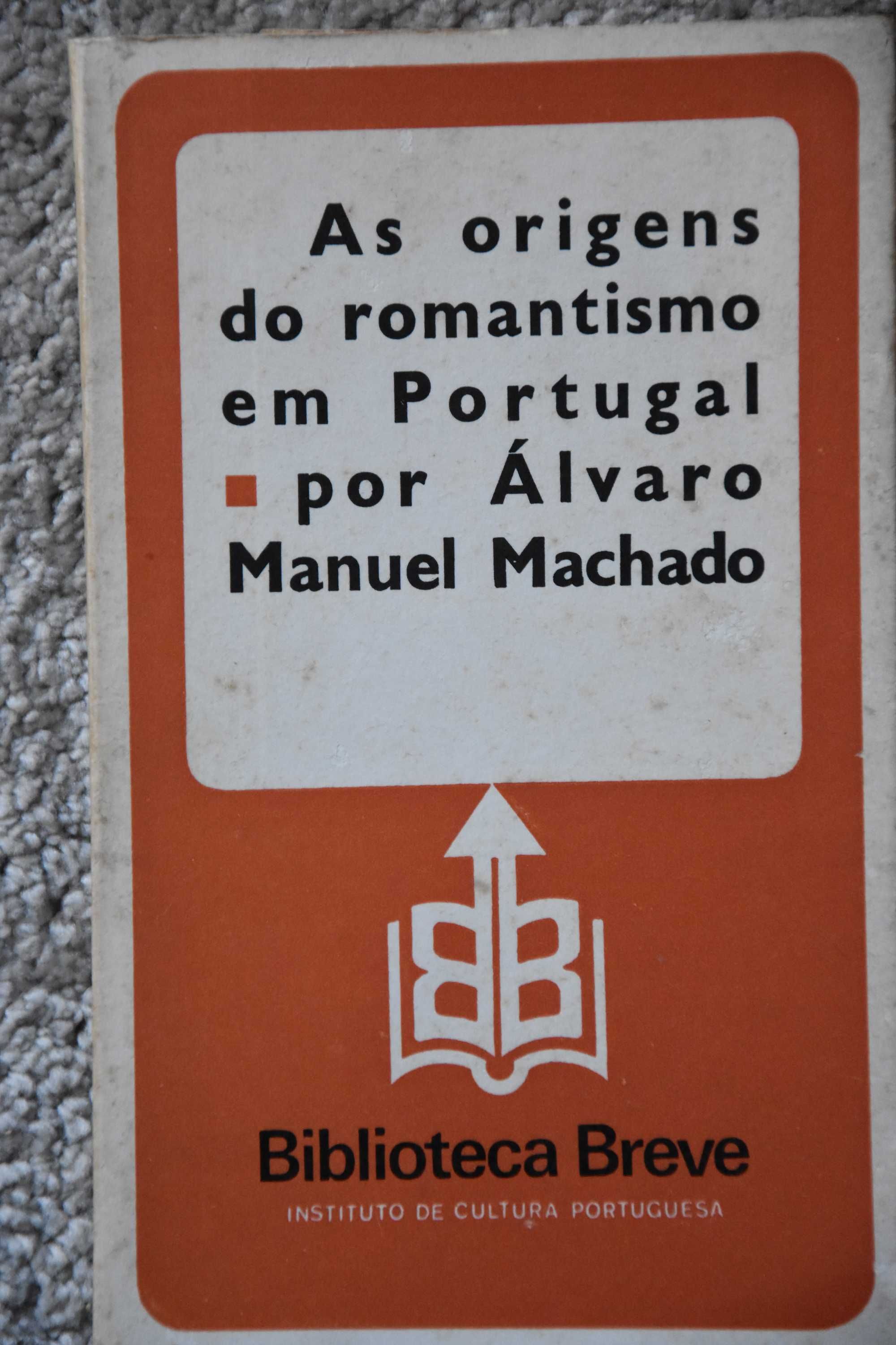 As origens do romantismo em Portugal, Álvaro Manuel Machado