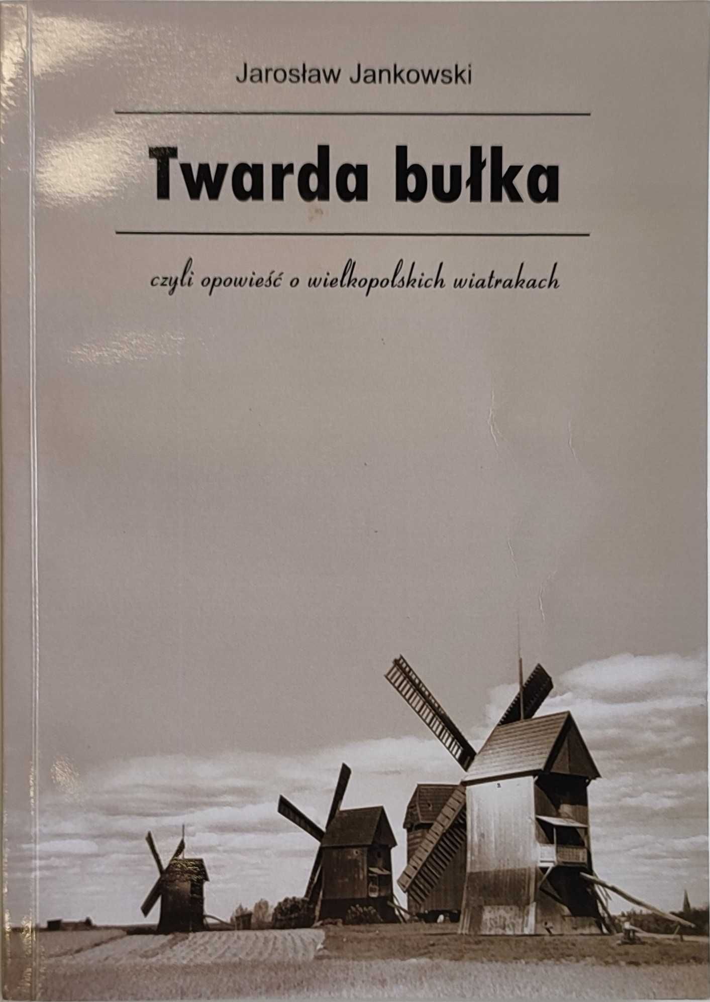Twarda Bułka - Jarosław Jankowski