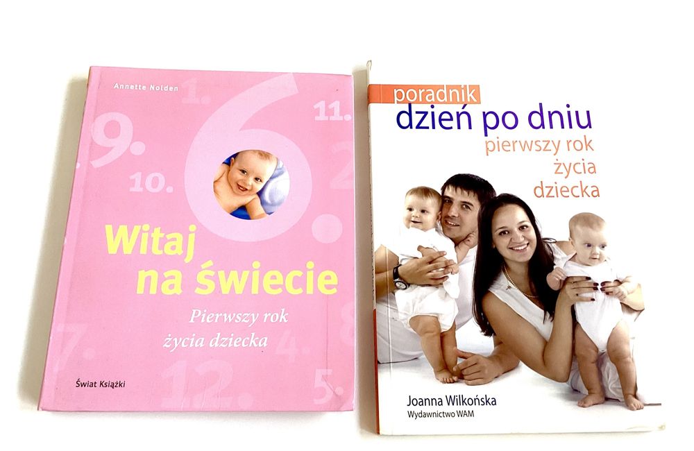 Witaj na świecie Pierwszy rok życia dziecka Annette Nolden