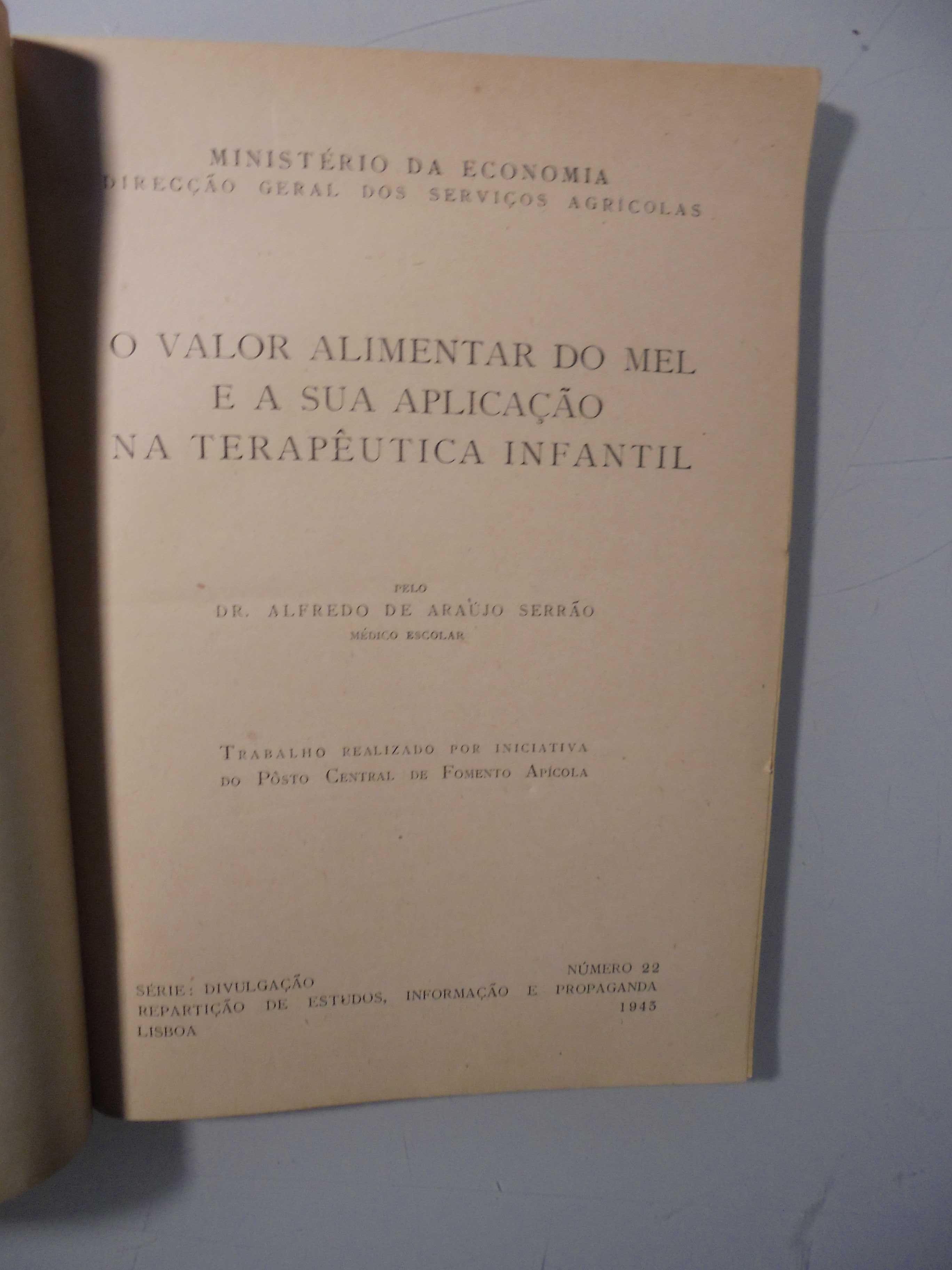 Serrão (Alfredo Araújo);O Valor Alimentar do Mel.