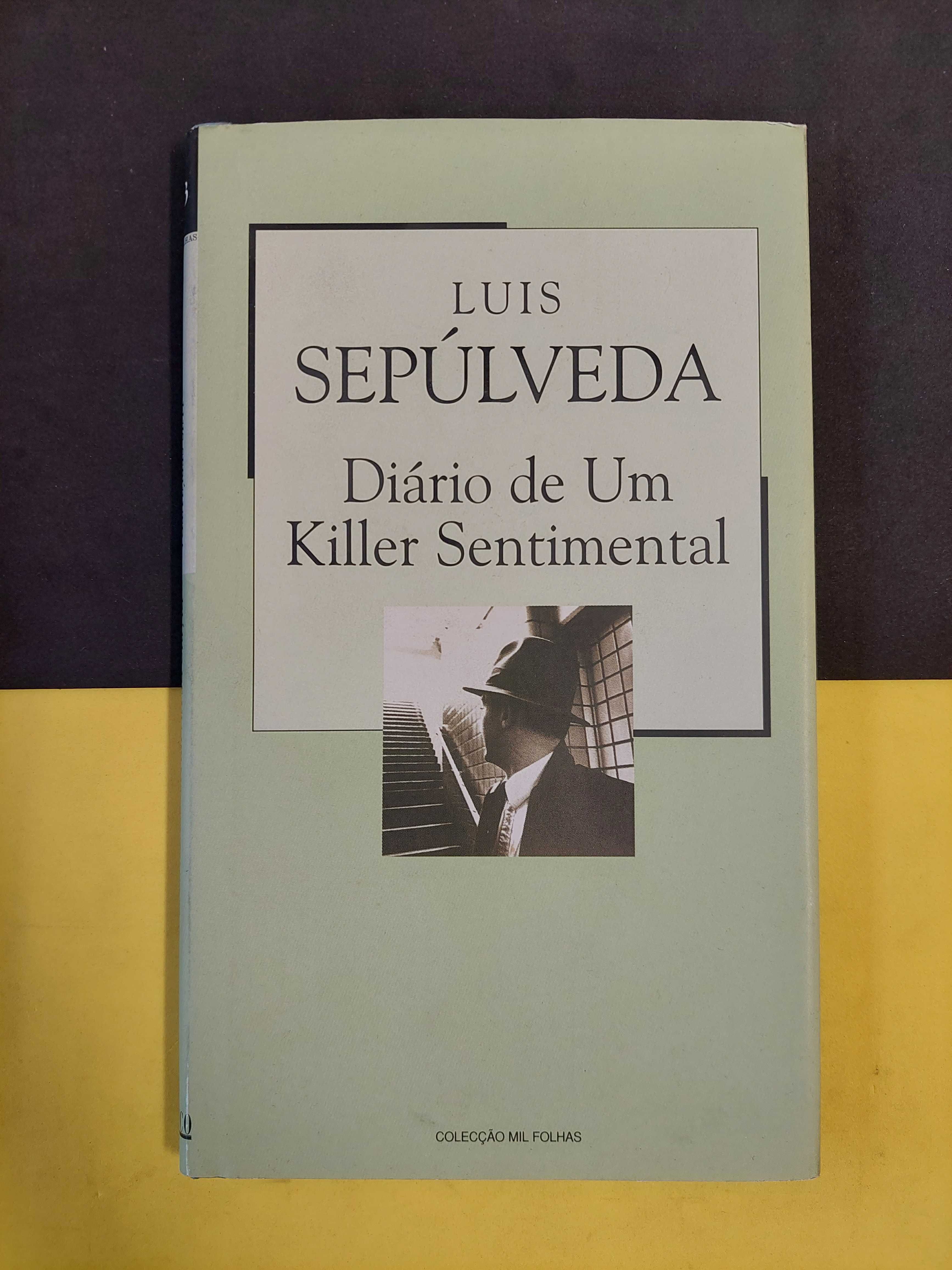 Luís Sepúlveda - Diário de um Killer Sentimenal