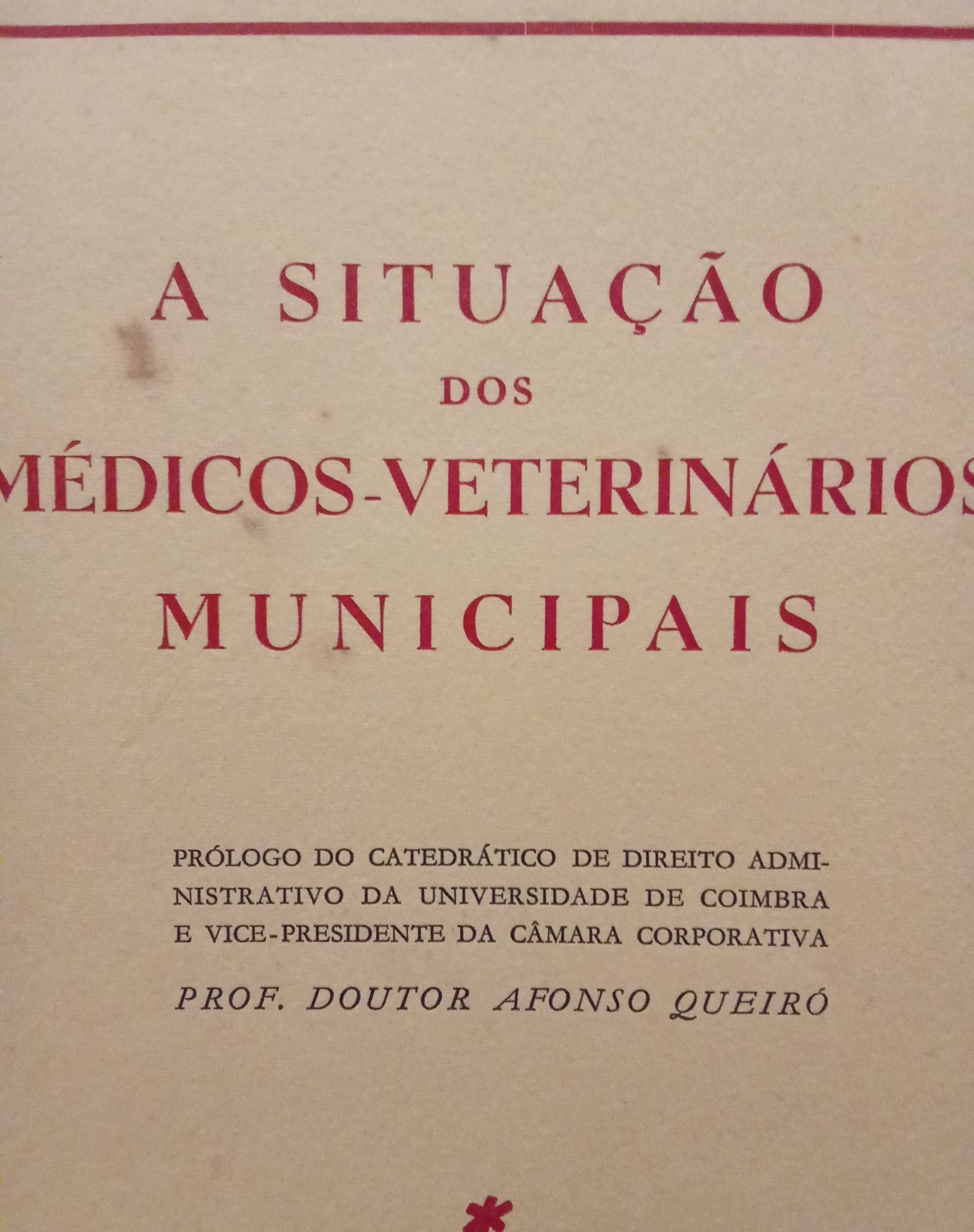 A Situação dos Médicos-Veterinários Municipais- Prof. Dr Afonso Queiró