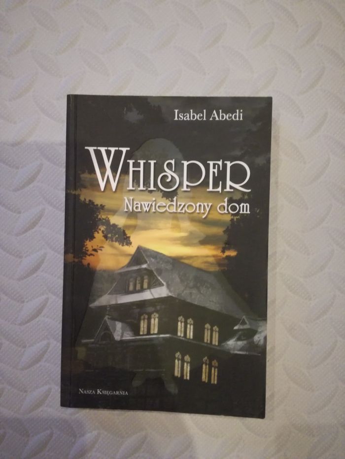 Isabel Abedi Whisper Nawidzony dom