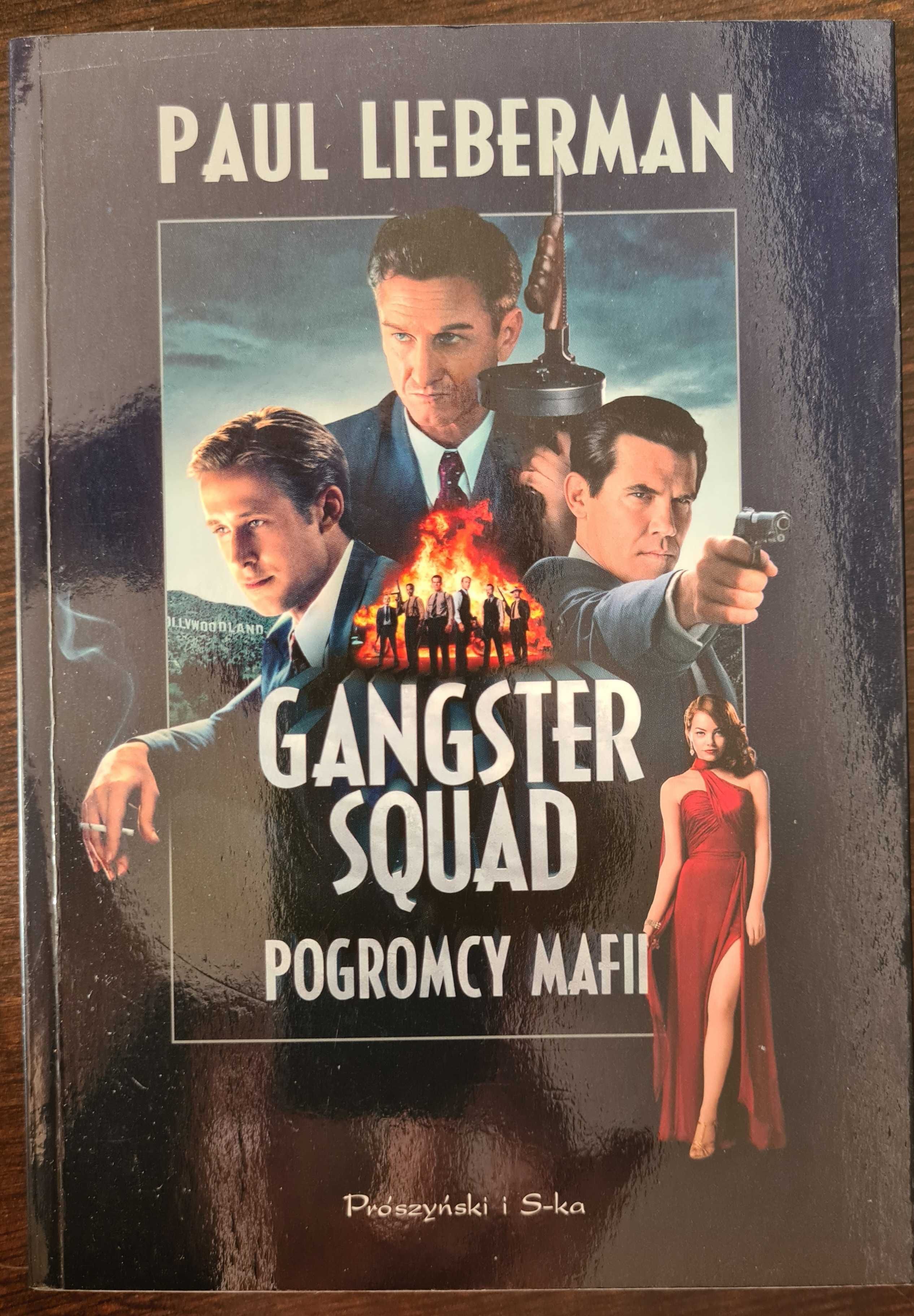 Książka: "Gangster Squad Pogromcy Mafii" Paul Lieberman