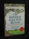 Livro Os Sonhos não têm rugas O Desafio do Envelhecimento
