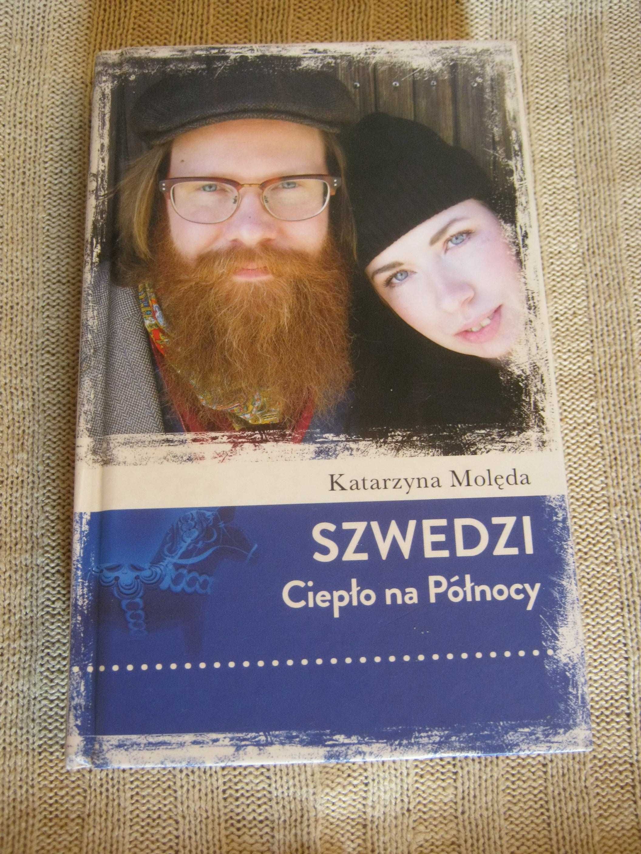 Szwedzi.Ciepło na Północy -Katarzyna Molęda