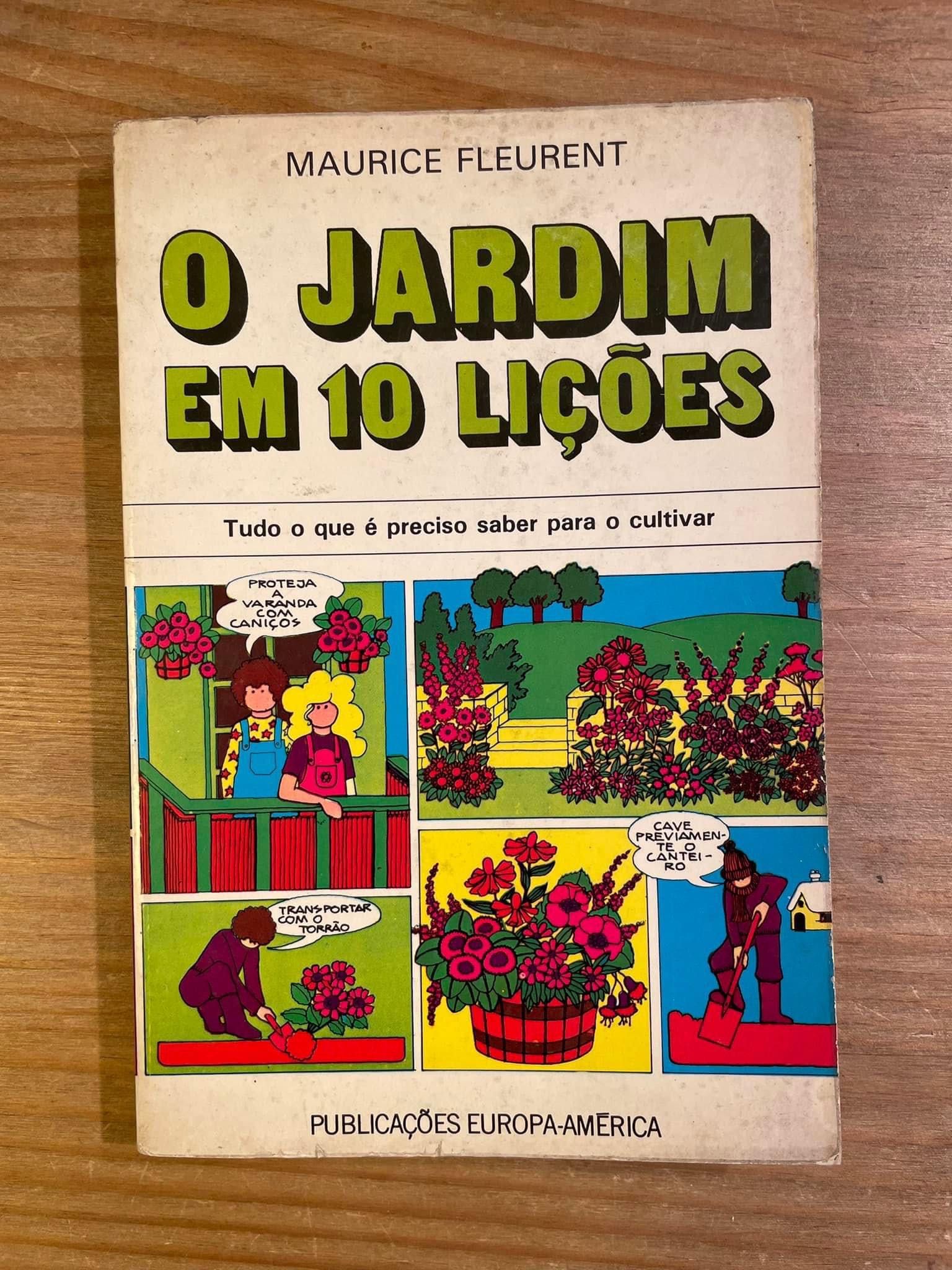 O Jardim em 10 Lições - Maurice Fleurent (portes grátis)