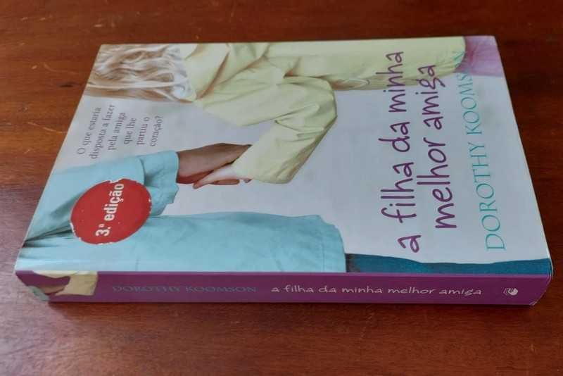 Livro "A Filha da Minha Melhor Amiga" de Dorothy Koomson