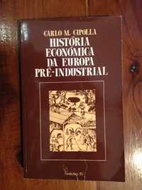 Carlo M. Cipolla - História económica da Europa Pré-Industrial