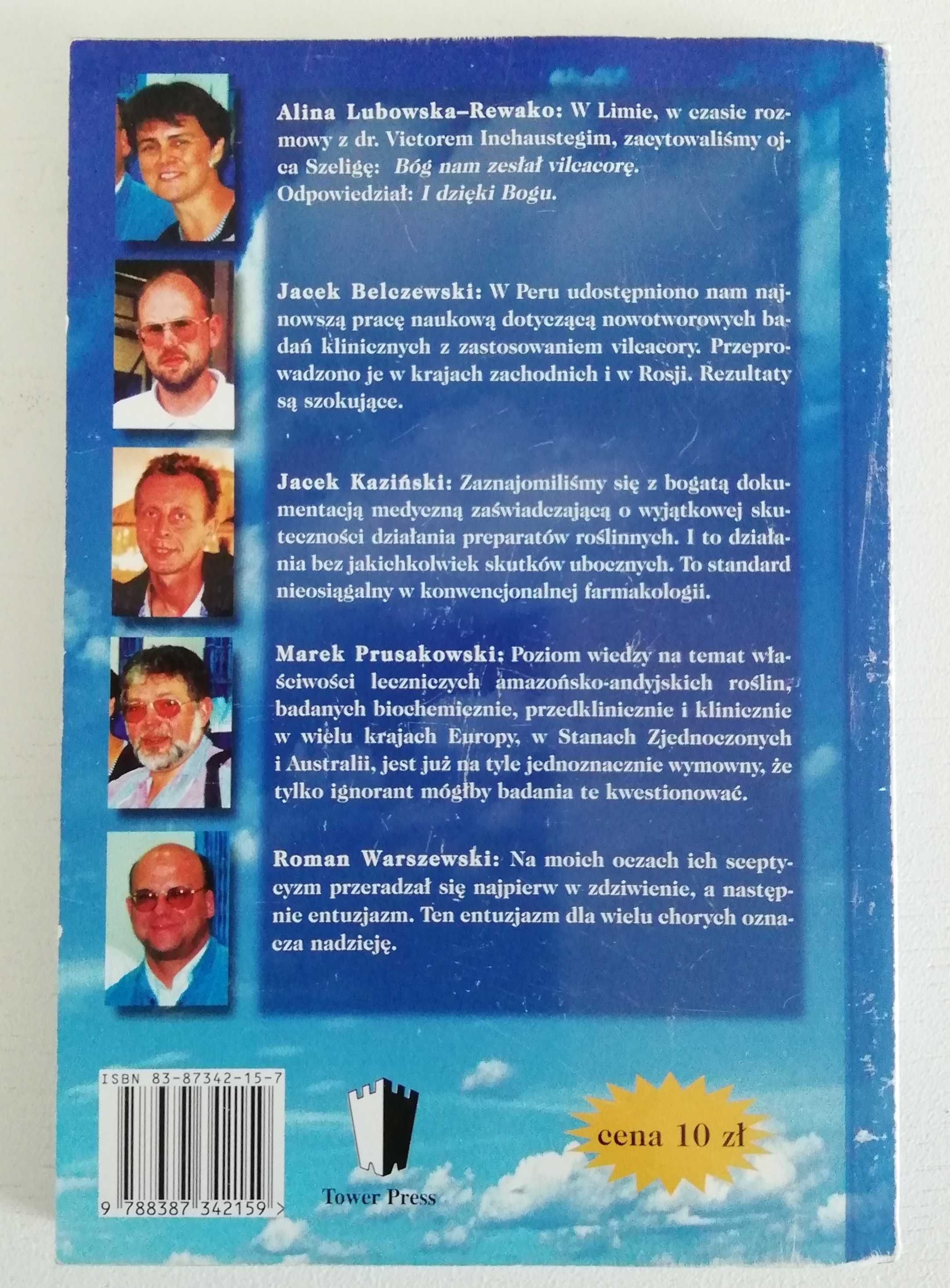 "Bóg nam zesłał vilcacorę" Roman Warszewski