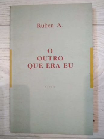 Livro de Ruben A. O Outro que Era Eu