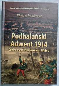 Podhalański Adwent 1914 - Bitwa pod Limanową I Wojna Światowa