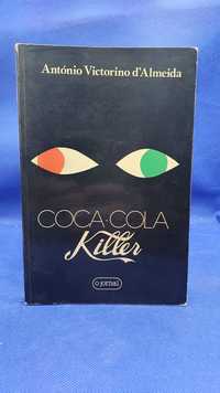 Livro - REF PBV - António Victorino d' Almeida - Coca Cola Killer