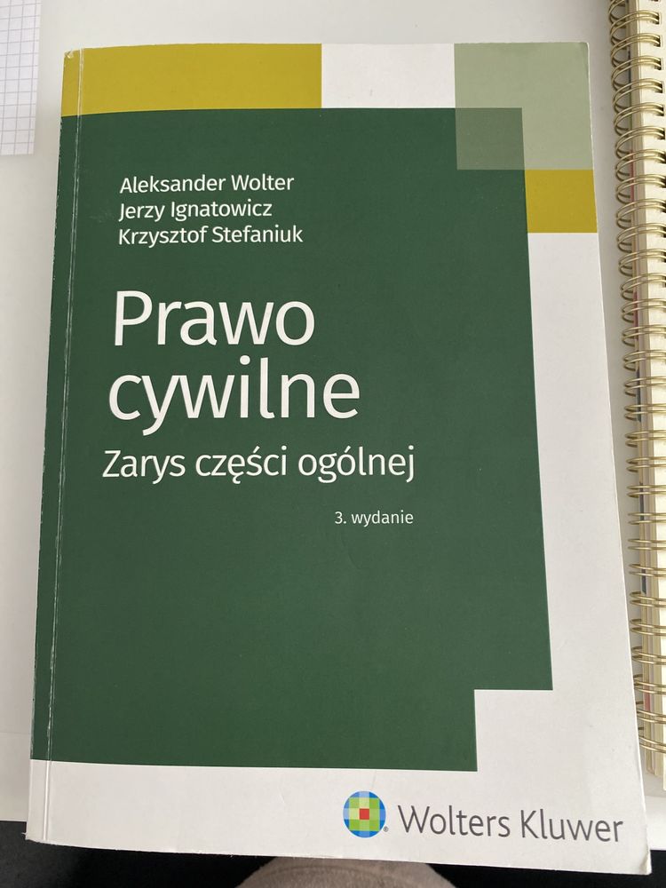 „Prawo cywilne Zarys częsci ogólnej” Wolter, Ingnatowicz, Stefaniuk