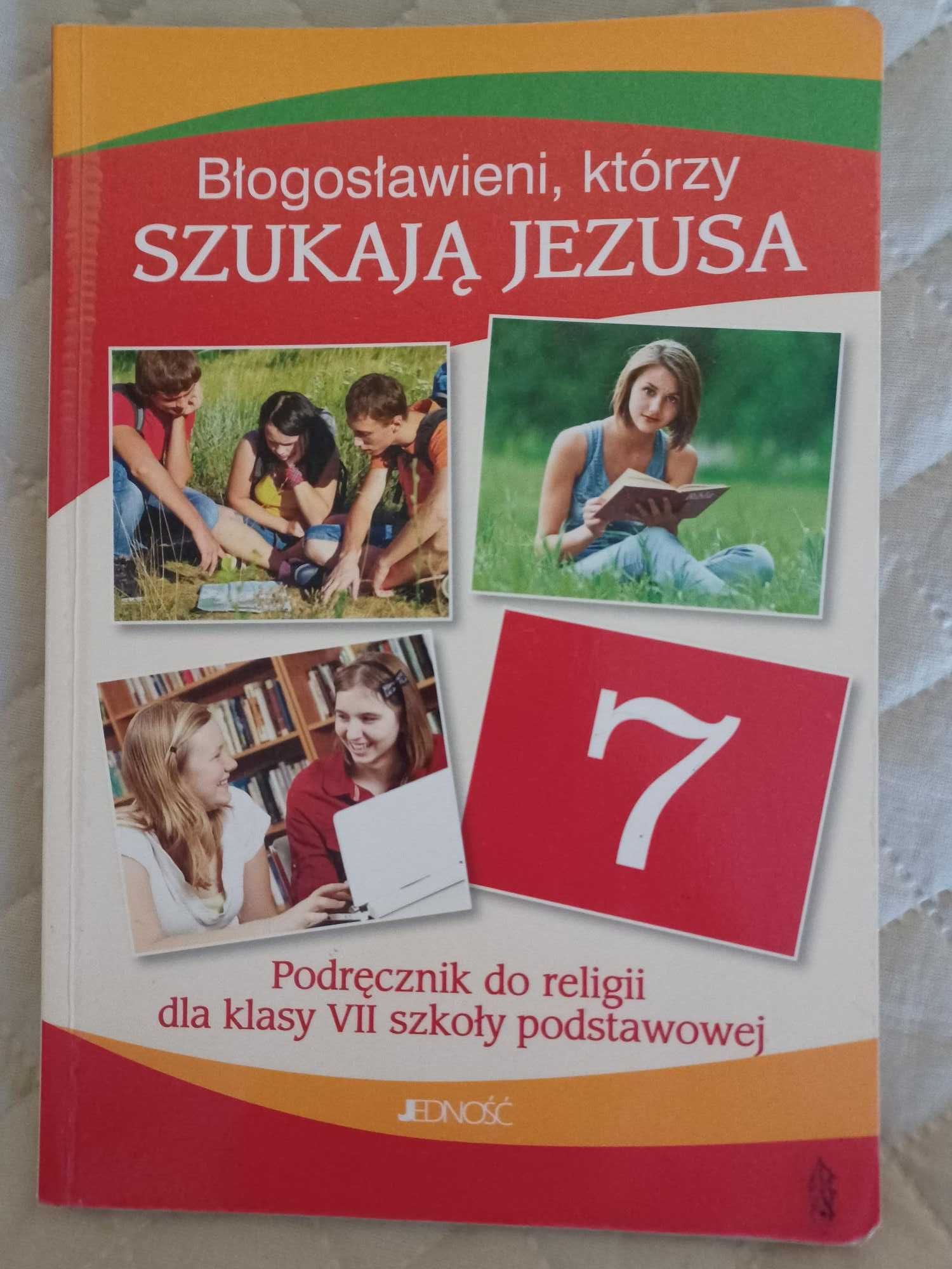 Książka Religia 7 klasa: "Błogosławieni, którzy szukają Jezusa"