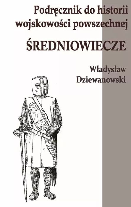 Podręcznik do historii wojskowości Średniowiecze. Napoleon V