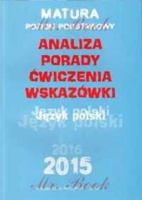 Matura 2015 Język polski. Analiza, porady.. ZP - Katarzyna Dobrzeleck