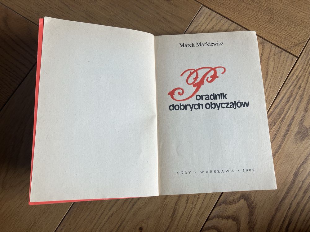„Poradnik dobrych obyczajów” Marek Markiewicz