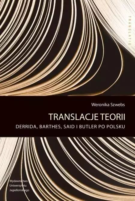 Translacje teorii. Wydawnictwo Uniwersytetu Jagiellońskiego