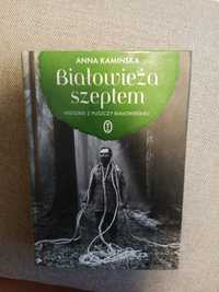 Białowieża szeptem - Anna Kamińska