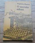 O Secreto Adeus, de Baptista-Bastos