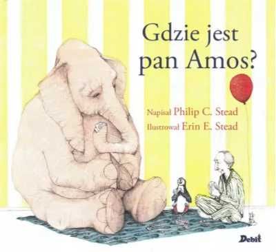 Gdzie jest Amos? - Philip C. Stead