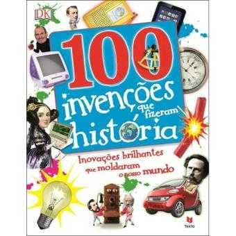 100 Invenções que Fizeram História