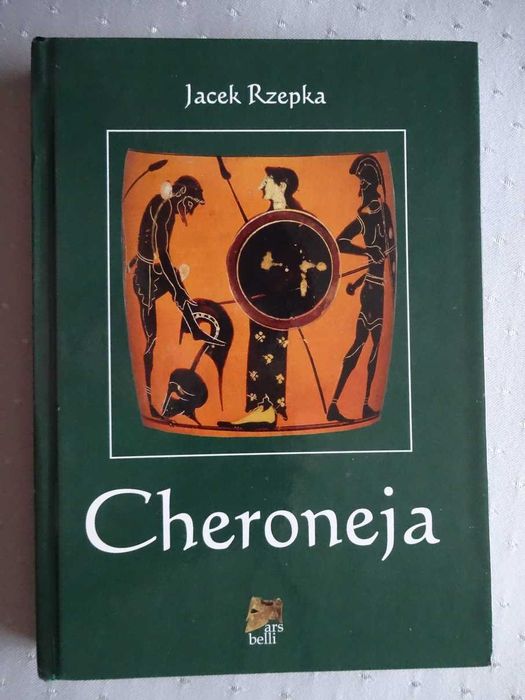 Cheroneja - Jacek Rzepka   Ars Belli _ _Attyka       _NOWA   Twarda