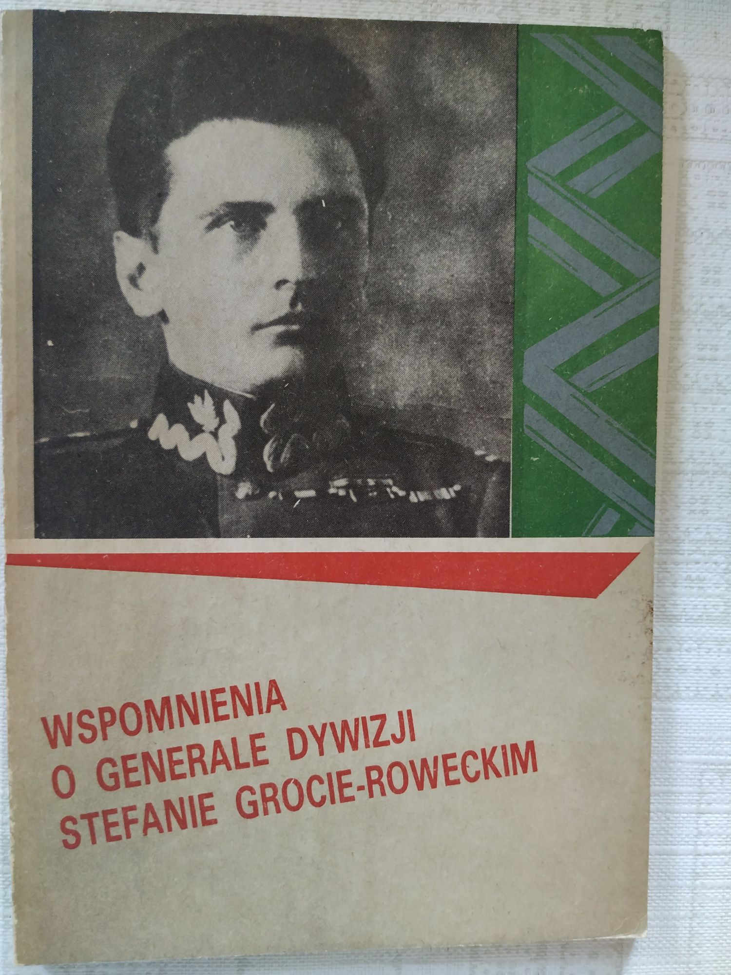 W kręgu Hitlera oraz Wspomnienia o gen Dywizji Grocie Roweckim