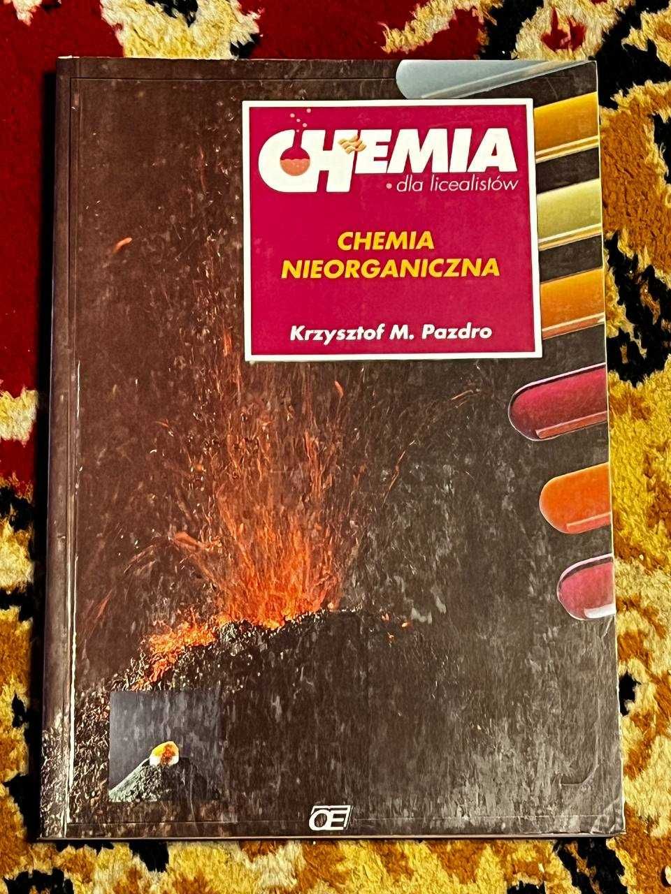 Chemia dla licealistów Chemia nieorganiczna. Krzysztof M. Pazdro