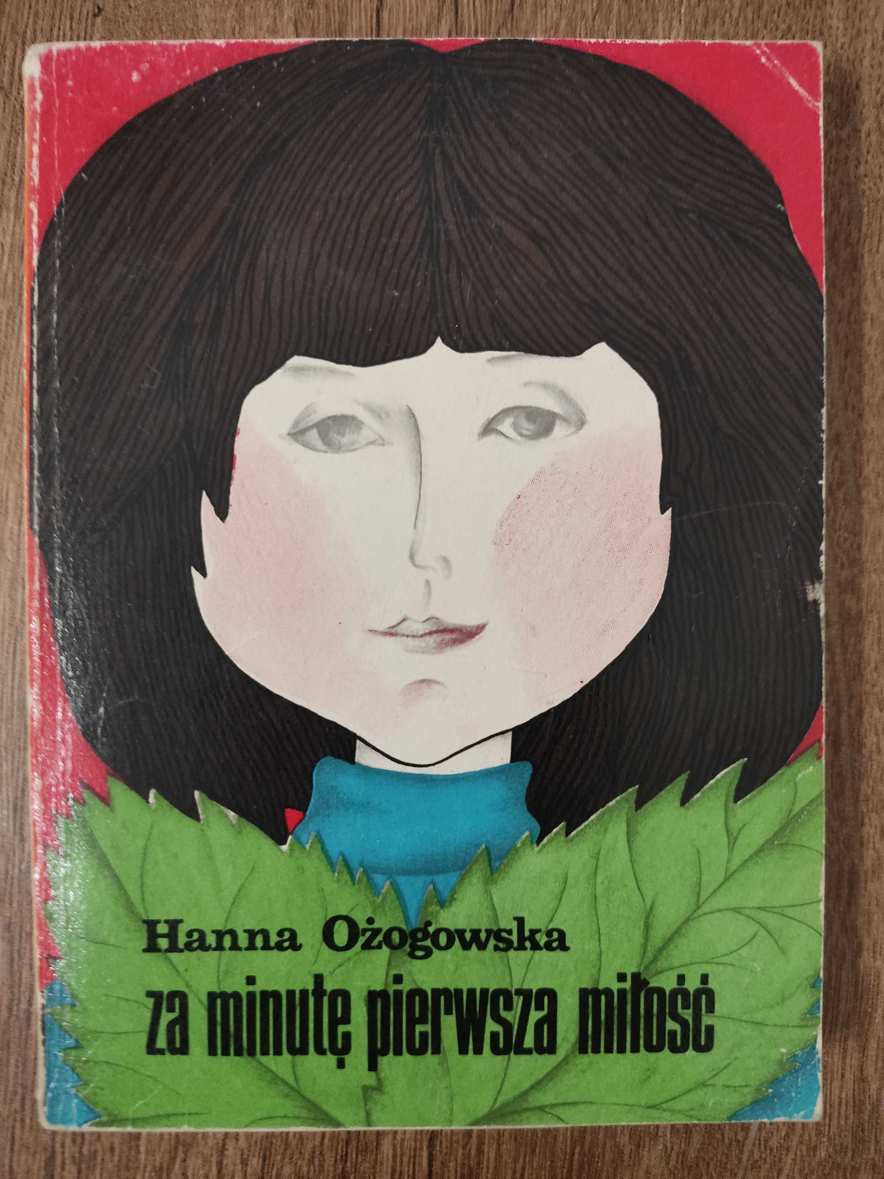 Za minutę pierwsza miłość (Wydanie drugie), Hanna Ożogowska, 1976