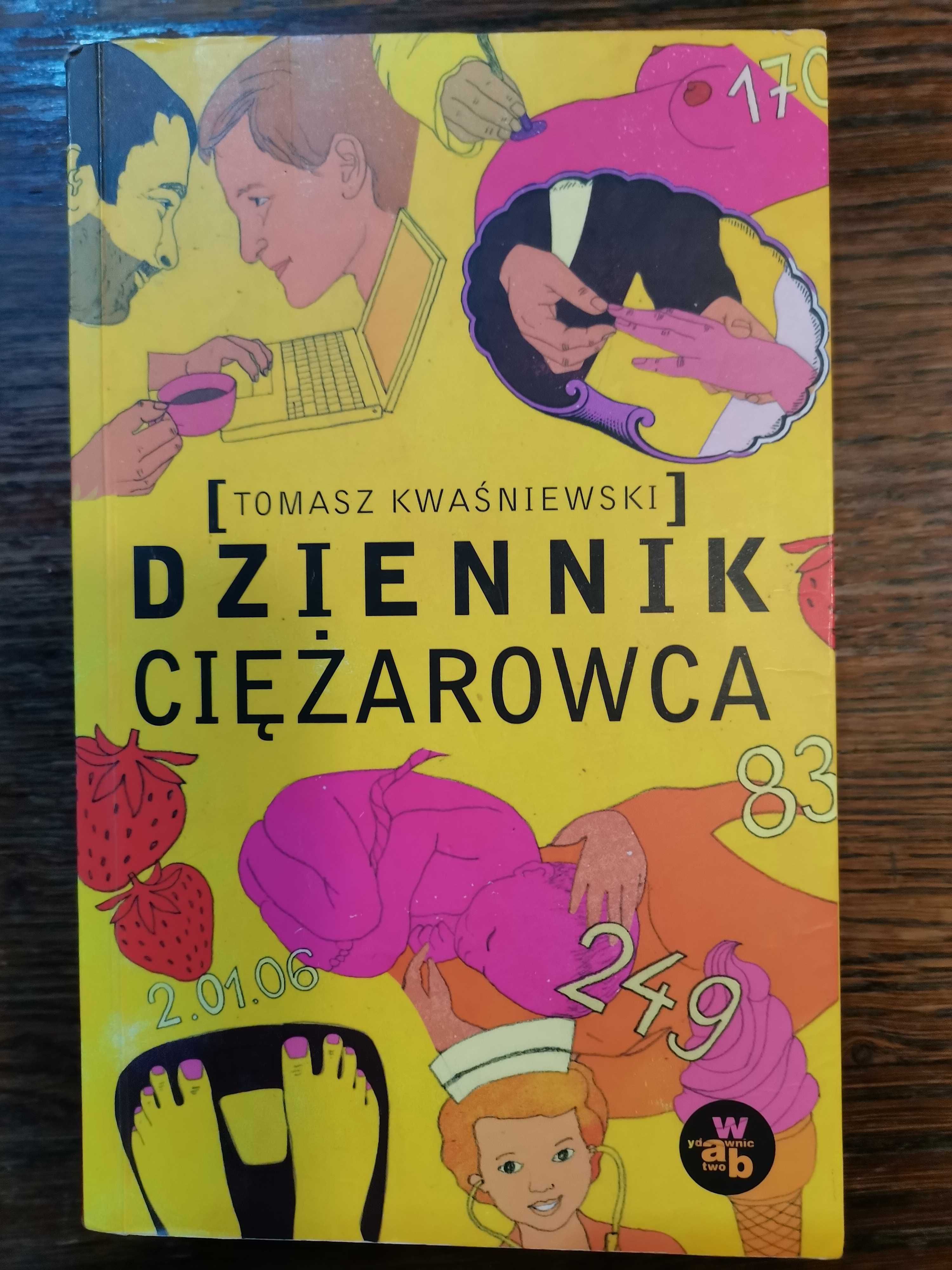 Tomasz Kwaśniewski Dziennik Ciężarowca książka