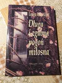 Długa i zgubna pogoń miłosna - Loisa May Alcott - lit. piękna