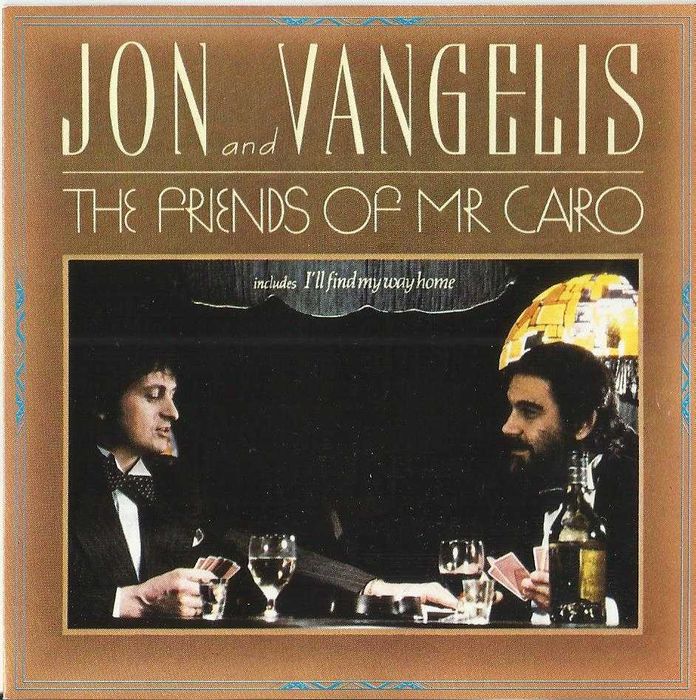 Jon and Vangelis - The Friends of Mr. Cairo