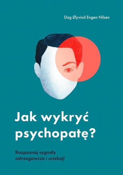 Jak Wykryć Psychopatę?, Nilsen Dag Oyvind Engen