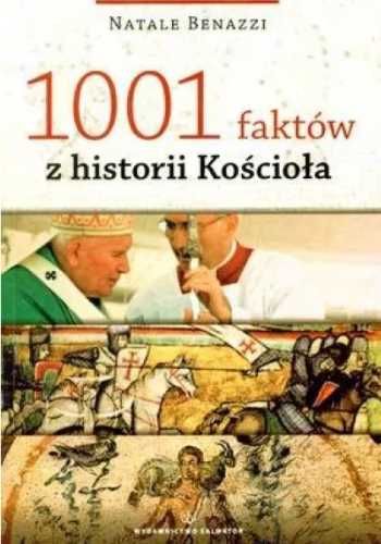 1001 faktów z historii Kościoła - Natale Benazzi