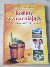 Ostatnia!"Rośliny wzmacniające naszą odporność i aktywność"T.Mosiej