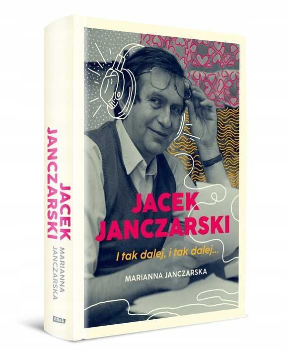 jacek janczarski i tak dalej marianna janczarska biografia