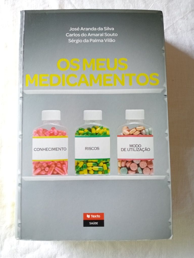 Livro Os Meus Medicamentos - José Aranda da Silva