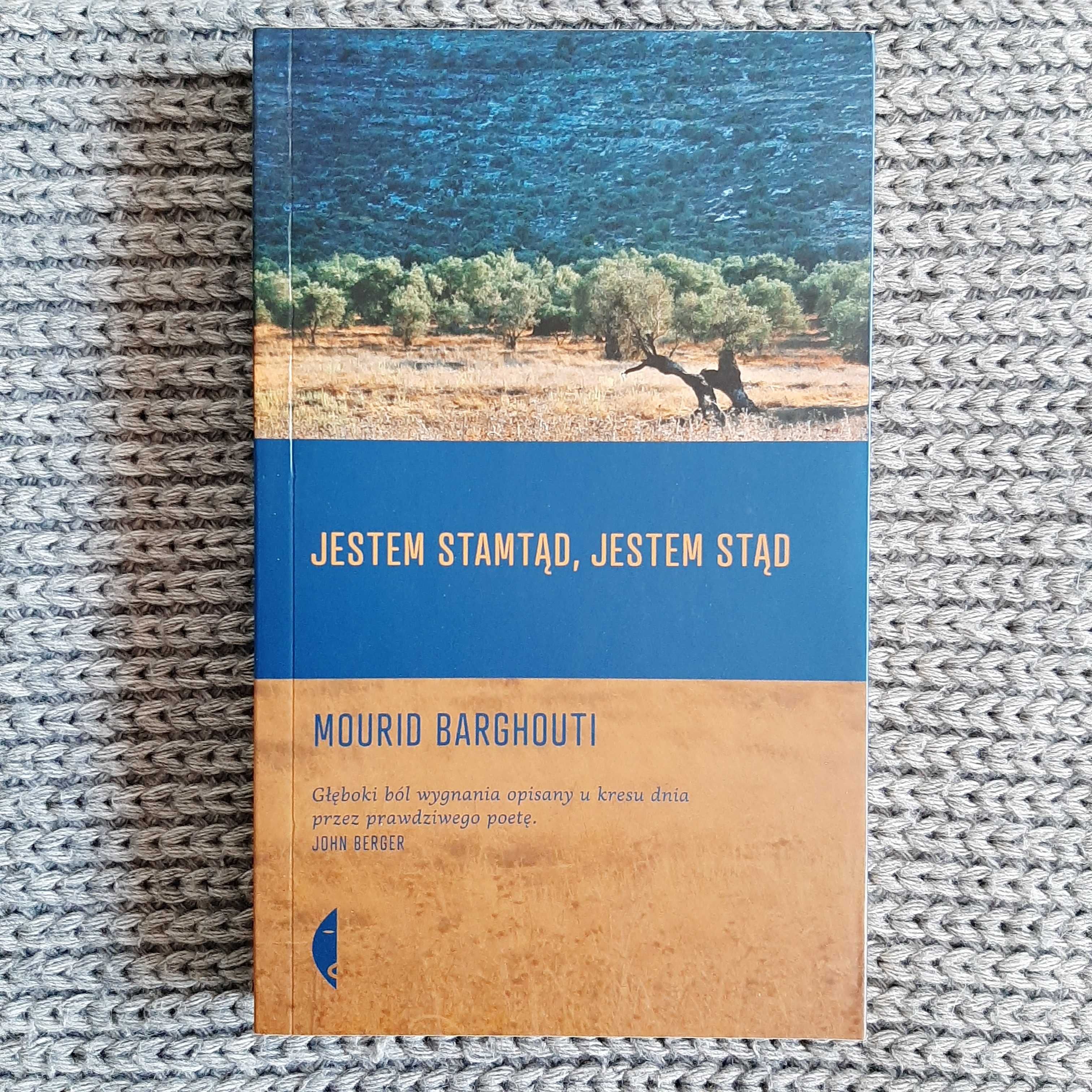 Jestem stamtąd, jestem stąd -  Mourid Barghouti NOWA!!!