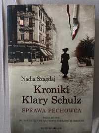 Nadia Szagdaj - Kroniki Klary Schulz Sprawa Pechowca